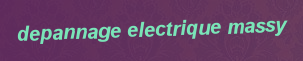 Depannage electrique Massy
